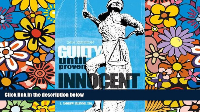 Must Have  Guilty Until Proven Innocent: A Practitioner s and Judge s Guide to the Pennsylvania