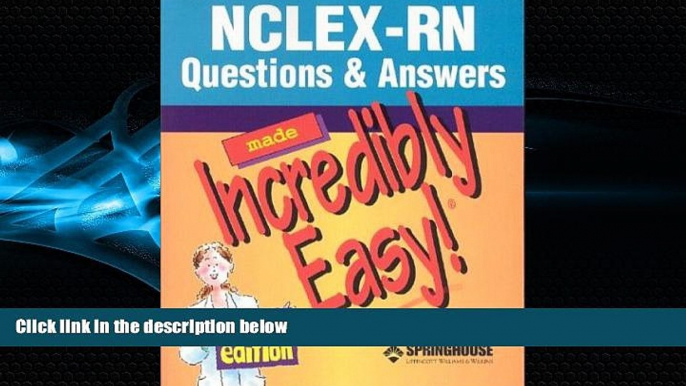 FULL ONLINE  NCLEX-RN Questions   Answers Made Incredibly Easy! (Incredibly Easy! SeriesÂ®)