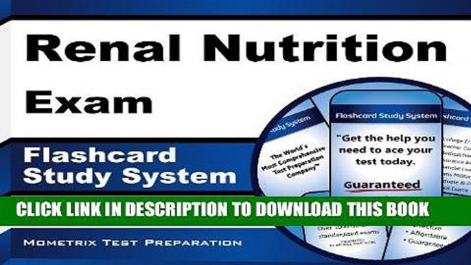 Read Now Renal Nutrition Exam Flashcard Study System: Renal Nutrition Test Practice Questions