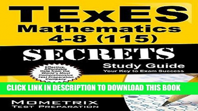 Read Now TExES Mathematics 4-8 (115) Secrets Study Guide: TExES Test Review for the Texas