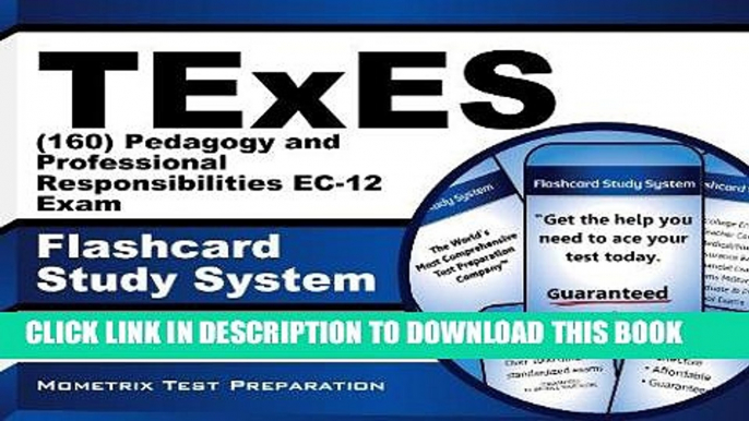 Read Now TExES Pedagogy and Professional Responsibilities EC-12 (160) Flashcard Study System: