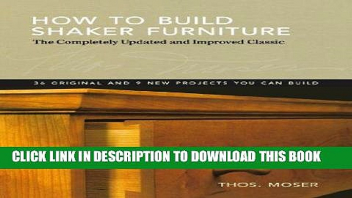 Read Now How To Build Shaker Furniture: The Complete Updated   Improved Classic Download Online