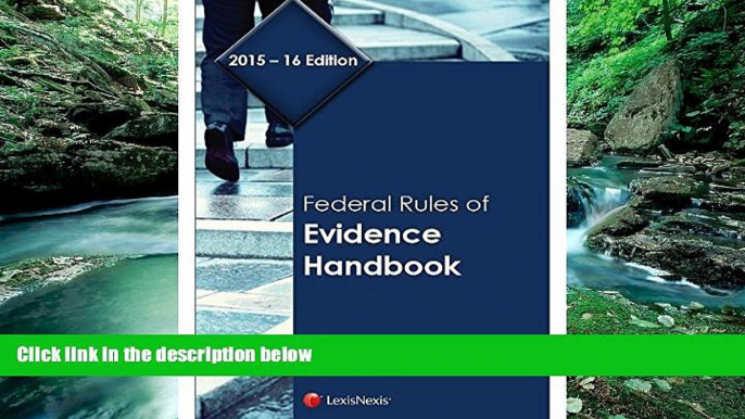 Big Deals  Federal Rules of Evidence Handbook (2015-2016)  Full Ebooks Best Seller