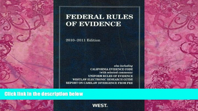 Big Deals  Federal Rules of Evidence, With Evidence Map, 2010-2011  Best Seller Books Best Seller