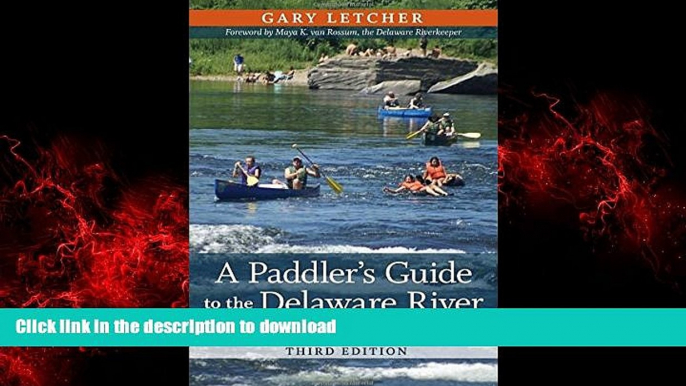 FAVORIT BOOK A Paddler s Guide to the Delaware River: Kayaking, Canoeing, Rafting, Tubing