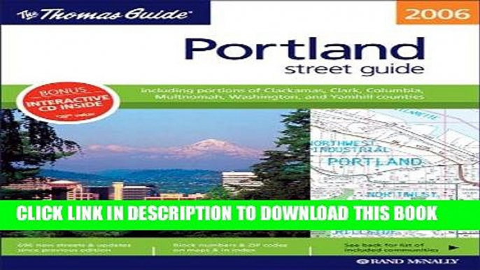 Read Now The Thomas Guide 2006 Portland, Oregon: Street Guide (Thomas Guide Portland Oregon (Bk