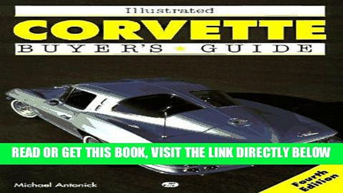 [FREE] EBOOK Illustrated Corvette Buyer s Guide (Motorbooks International Illustrated Buyer s