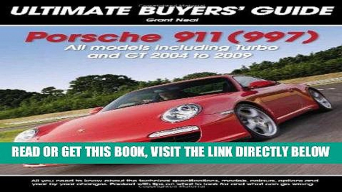 [FREE] EBOOK Porsche 911 (997): All Models Including Turbo and GT 2004 to 2009 (Ultimate Buyers