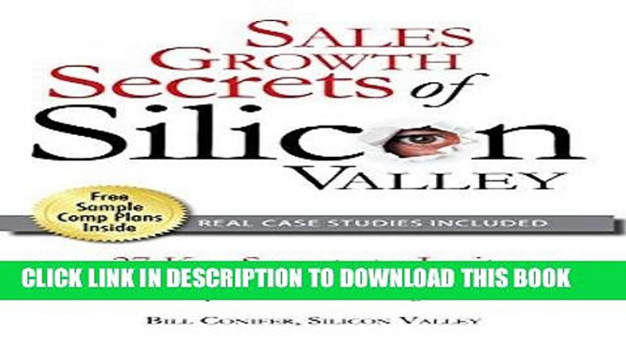 Best Seller Sales Growth Secrets of Silicon Valley: 27 Secrets to Ignite Your Company s Hyper