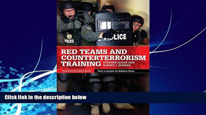 Big Deals  Red Teams and Counterterrorism Training (International and Security Affairs Series)