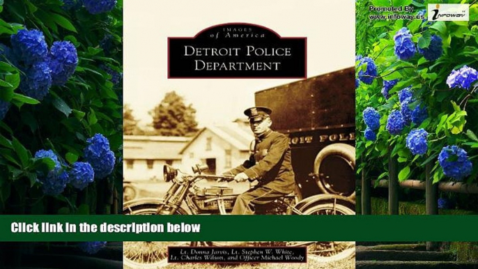 Big Deals  Detroit Police Department (Images of America: Michigan)  Best Seller Books Most Wanted