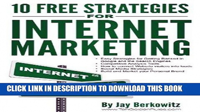 Best Seller 10 Free Strategies for Internet Marketing Free Read