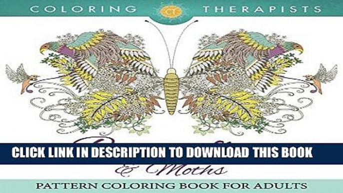 Best Seller Butterflies   Moths Pattern Coloring Book For Adults (Butterfly Coloring and Art Book