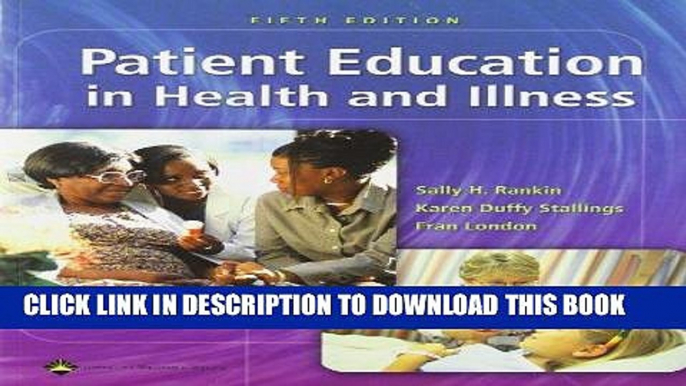 [FREE] EBOOK Patient Education in Health and Illness (PATIENT EDUCATION: ISSUES, PRINC   PRACTICES