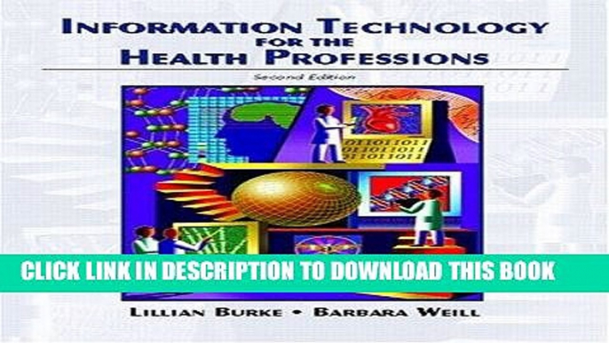 [READ] EBOOK Information Technology for the Health Professions (2nd Edition) ONLINE COLLECTION