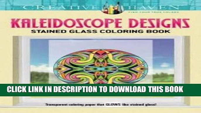 Best Seller Creative Haven Kaleidoscope Designs Stained Glass Coloring Book (Adult Coloring) Free