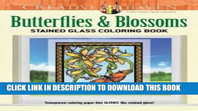 Best Seller Creative Haven Butterflies and Blossoms Stained Glass Coloring Book (Adult Coloring)