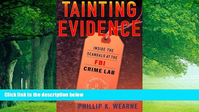 Big Deals  Tainting Evidence : Behind the Scandals at the FBI Crime Lab  Best Seller Books Most