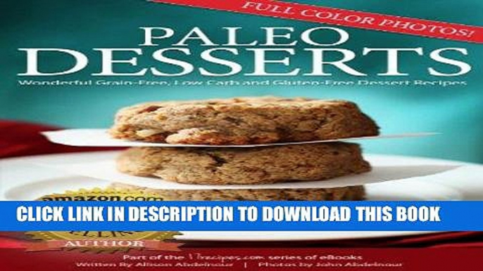 Ebook Paleo Desserts: Wonderful Grain-Free, Low Carb and Gluten-Free Dessert Recipes