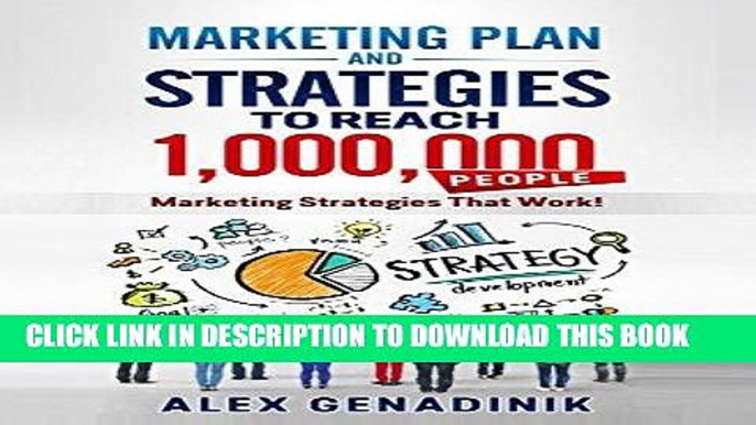 Best Seller Marketing Plan   Strategies To Reach 1,000,000 People: Marketing Strategies That Work!