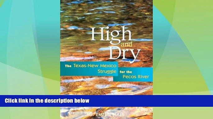 Big Deals  High and Dry: The Texas-New Mexico Struggle for the Pecos River  Best Seller Books Best