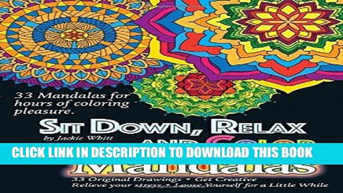 Ebook Sit Down, Relax and Color Volume 2 Mandalas: Adult Coloring Book Free Read