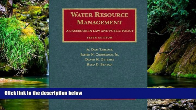 Must Have  Water Resource Management: A Casebook in Law and Public Policy (University Casebooks)