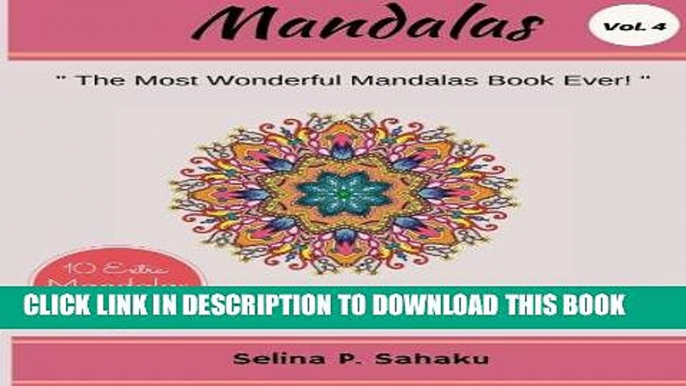 Best Seller Mandalas: Mind Healing VOL.4: The Most Wonderful Mandalas Book Ever (50 Creative