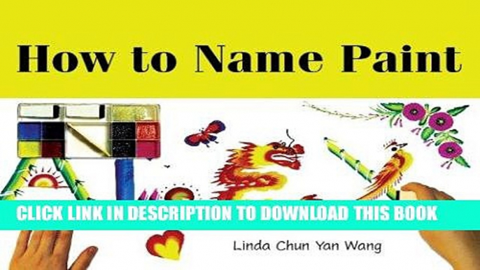 Best Seller How to Name Paint Free Read