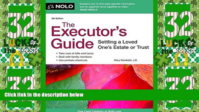 Big Deals  The Executor s Guide: Settling a Loved One s Estate or Trust  Full Read Most Wanted