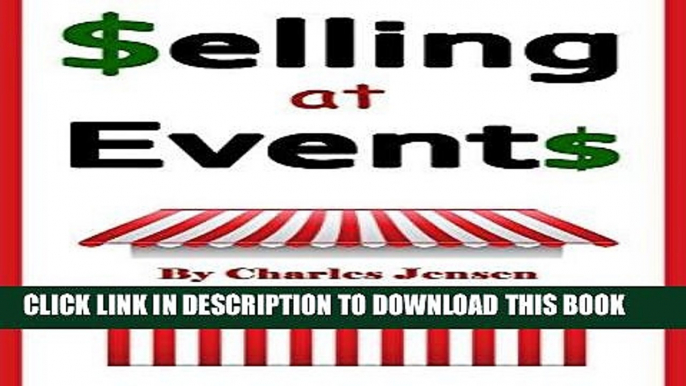 Best Seller Selling at Events: What You Should Know about Selling at Events (Sell at Events, Sell