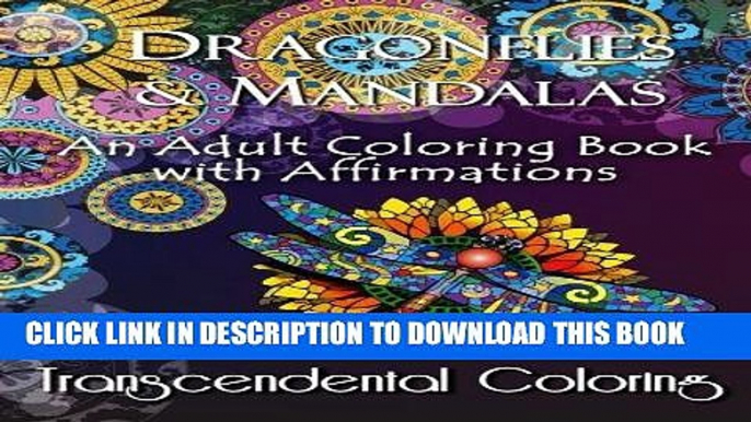 Best Seller Dragonflies   Mandalas: An Adult Coloring Book with Affirmations (Transcendental