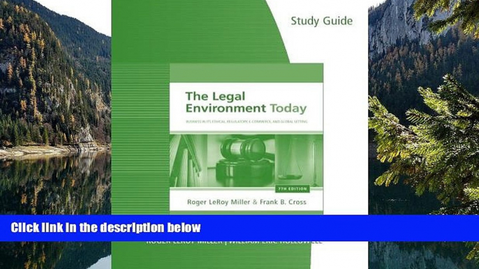 READ NOW  Study Guide for Miller/Cross  The Legal Environment Today: Business In Its Ethical,