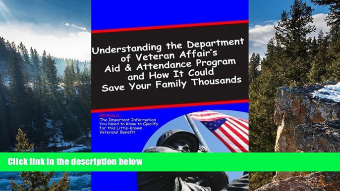 READ NOW  Understanding the Department of Veterans Affairs Aid   Attendance Pension Program and