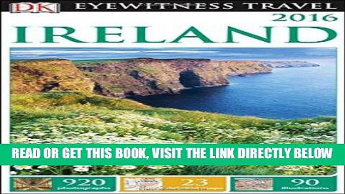 [EBOOK] DOWNLOAD DK Eyewitness Travel Guide: Ireland READ NOW