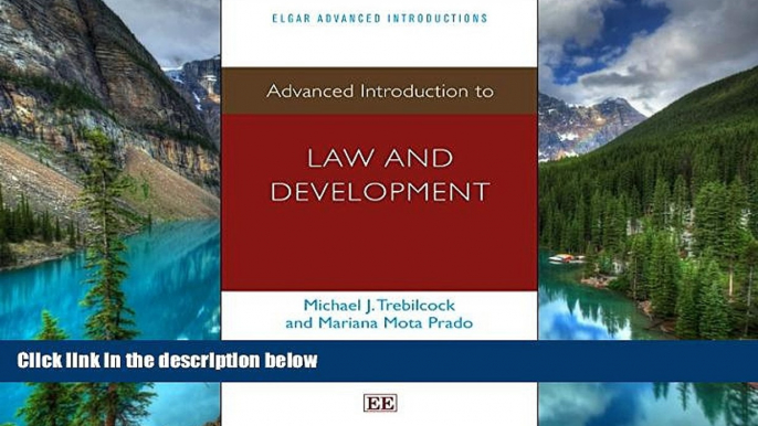 READ FULL  Advanced Introduction to Law and Development (Elgar Advanced Introductions series)