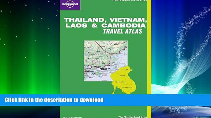 READ  Lonely Planet Thailand, Vietnam, Laos   Cambodia Travel Atlas (Lonely Planet Travel