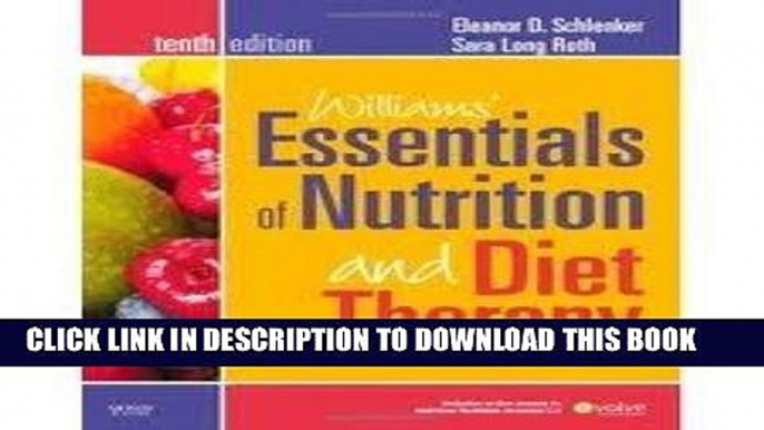 [READ] EBOOK Williams  Essentials of Nutrition and Diet Therapy (Williams  Essentials of