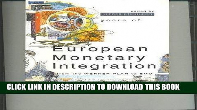 [New] PDF 30 Years of European Monetary Integration from the Werner Plan to Emu Free Online