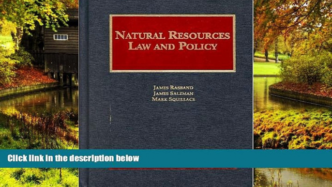 READ FULL  Natural Resources Law and Policy  (University Casebook Series)  READ Ebook Full Ebook