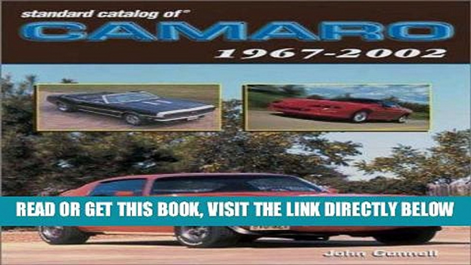 [READ] EBOOK Standard Catalog of Camaro 1967-2002 ONLINE COLLECTION