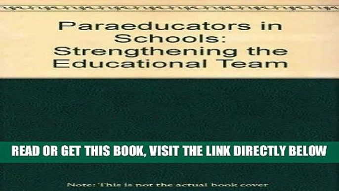 [DOWNLOAD] PDF Paraeducators in Schools: Strengthening the Educational Team New BEST SELLER