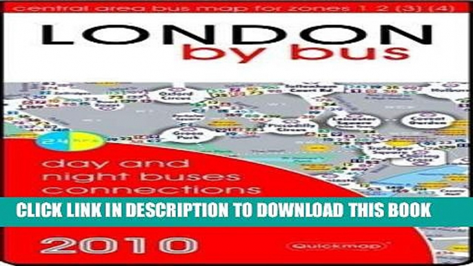 Read Now London by Bus (2010): Day and Night Buses, Connections, Attractions, Walking (All-On-One)