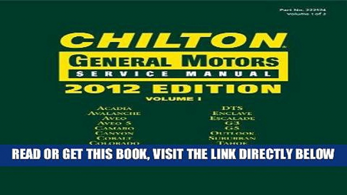 [FREE] EBOOK Chilton 2012 General Motors Service Manuals (3 Volumes) (Chilton General Motors