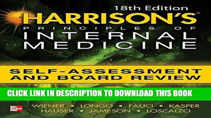 Read Now Harrisons Principles of Internal Medicine Self-Assessment and Board Review 18th Edition