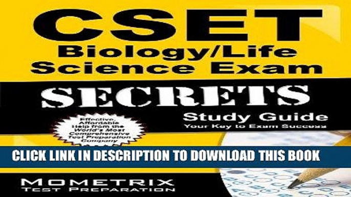 Read Now CSET Biology/Life Science Exam Secrets Study Guide: CSET Test Review for the California