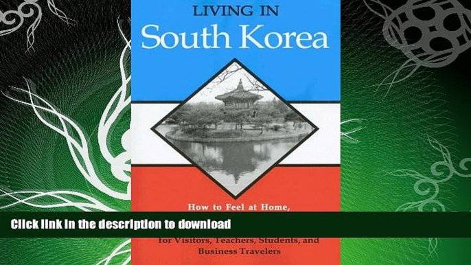 FAVORITE BOOK  Living in South Korea: How To Feel at Home, Make Friends and Enjoy Everyday Life