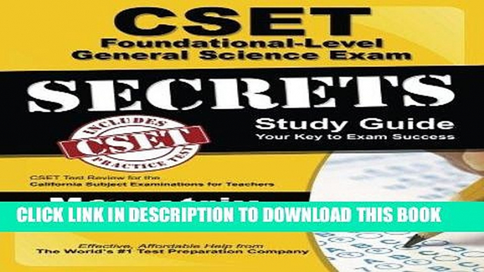 Read Now CSET Foundational-Level General Science Exam Secrets Study Guide: CSET Test Review for