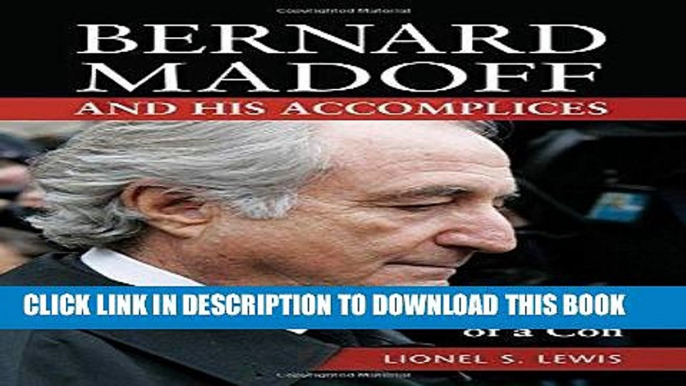 [PDF] Bernard Madoff and His Accomplices: Anatomy of a Con Full Collection