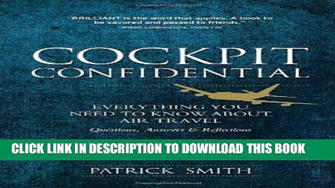 [Ebook] Cockpit Confidential: Everything You Need to Know About Air Travel: Questions, Answers,